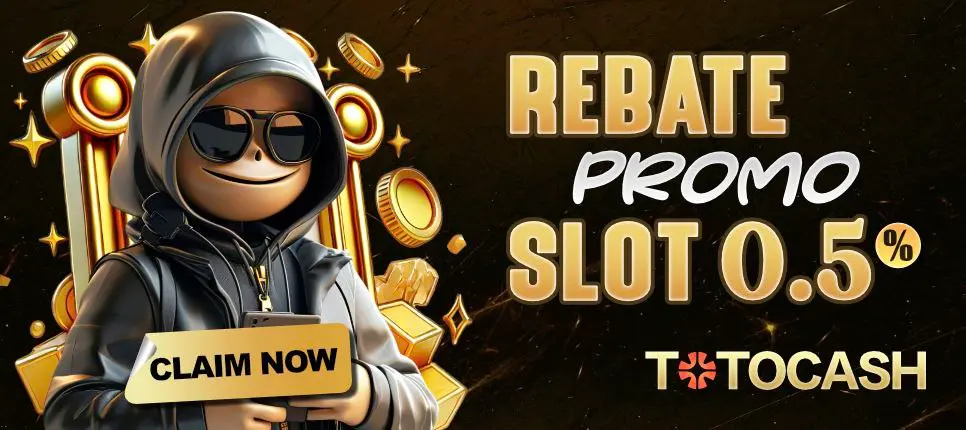 Bonus Rebate 0.5% Di TOTOCASH